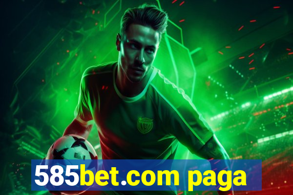 585bet.com paga